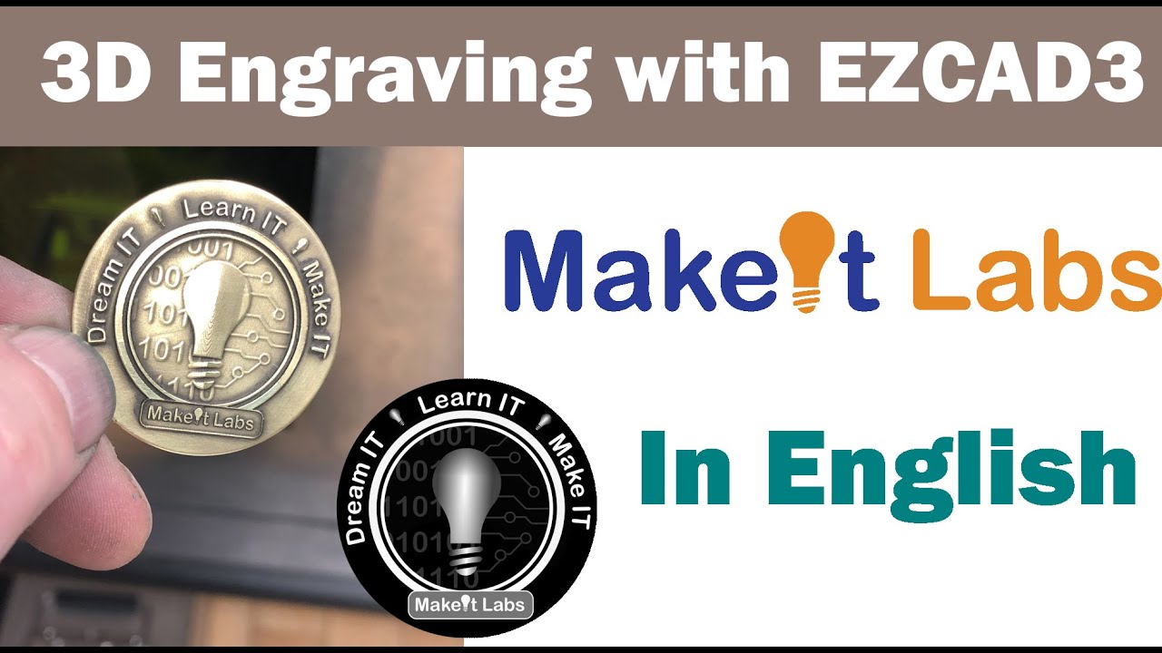 3D Engraving in EZCAD3 (In English)