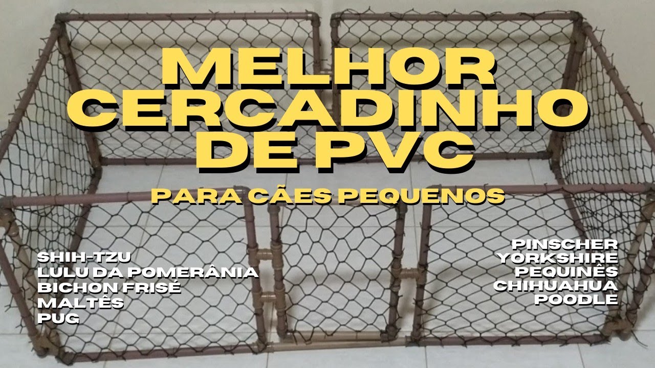 COMO FAZER UM CERCADINHO DE PVC PARA CÃES PEQUENOS