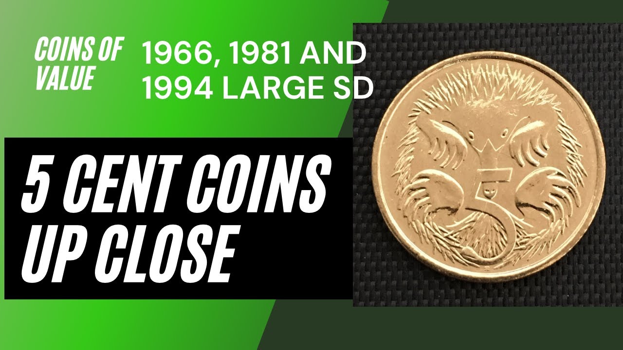 5c Large SD 1994, 1981 - 3 Mints, 1966 - 2 Mints. Coins of value - Five Cent Coins