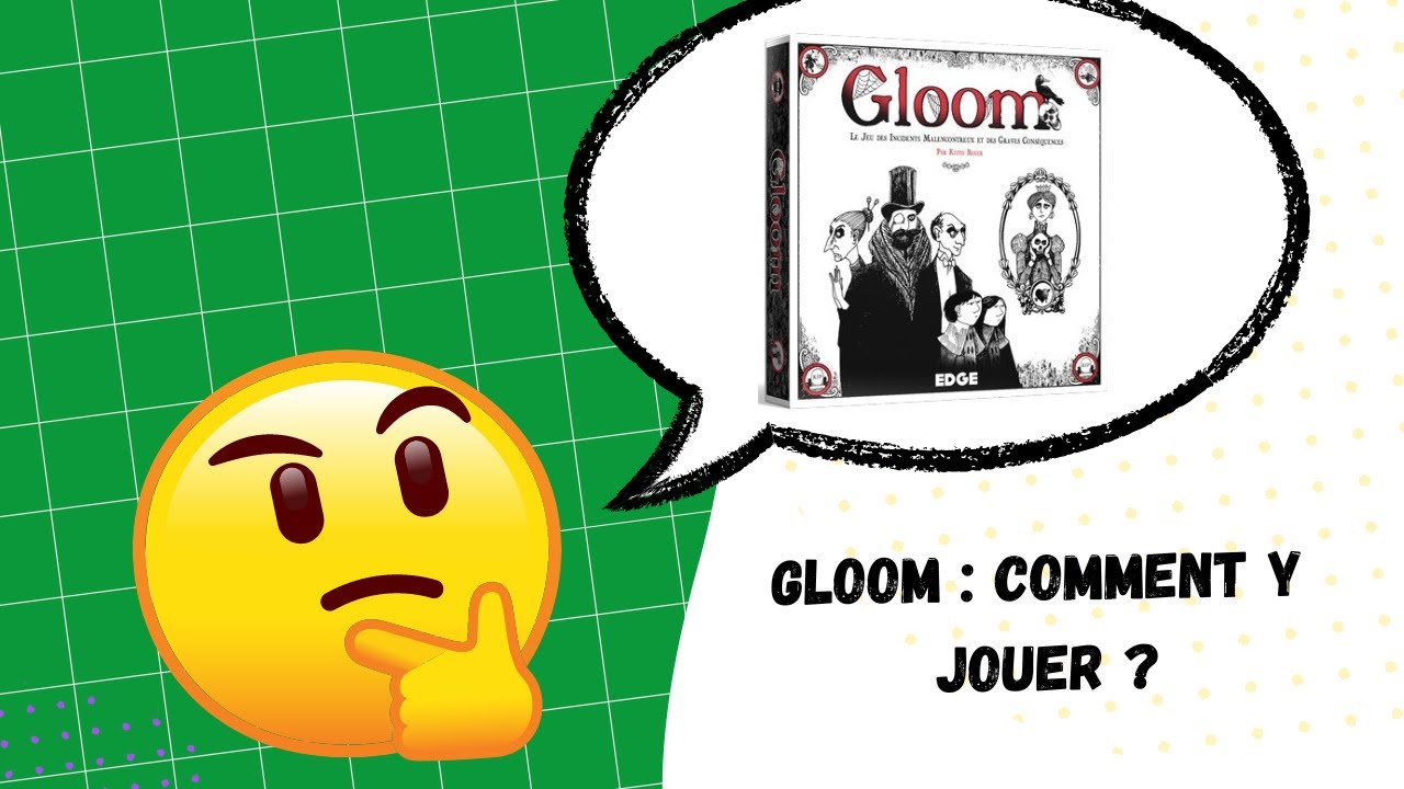 Gloom : Règles et instructions