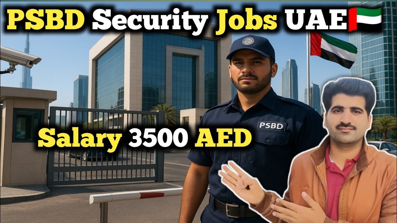PSBD Security Guard Jobs in UAE🇦🇪 | Salary | Requirements | Free Visa 🇦🇪 | Accommodation | Insurance