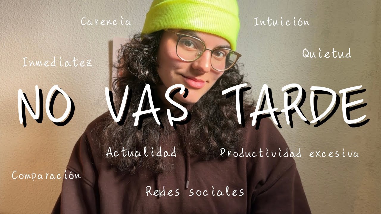 No vas tarde | sobre respetar tus propios ritmos…