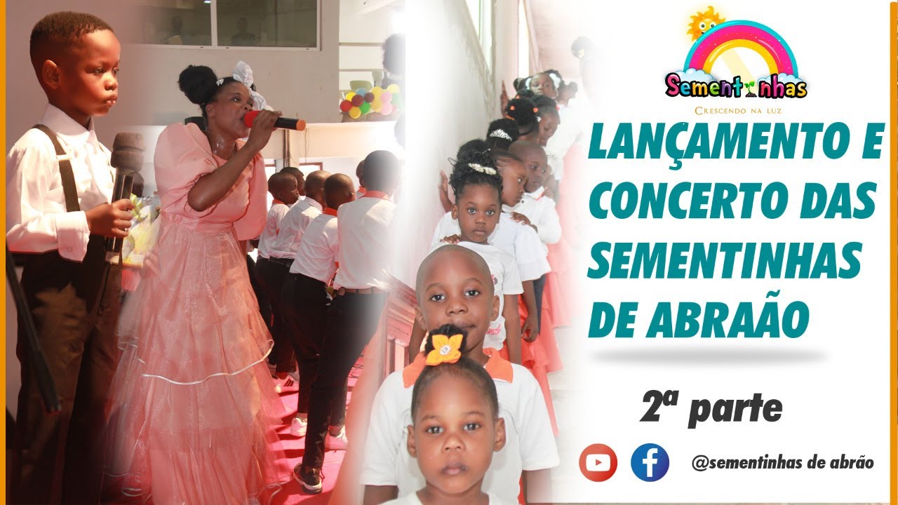 2ª PARTE - CONCERTO E LANÇAMENTO DAS SEMENTINHAS DE ABRAÃO