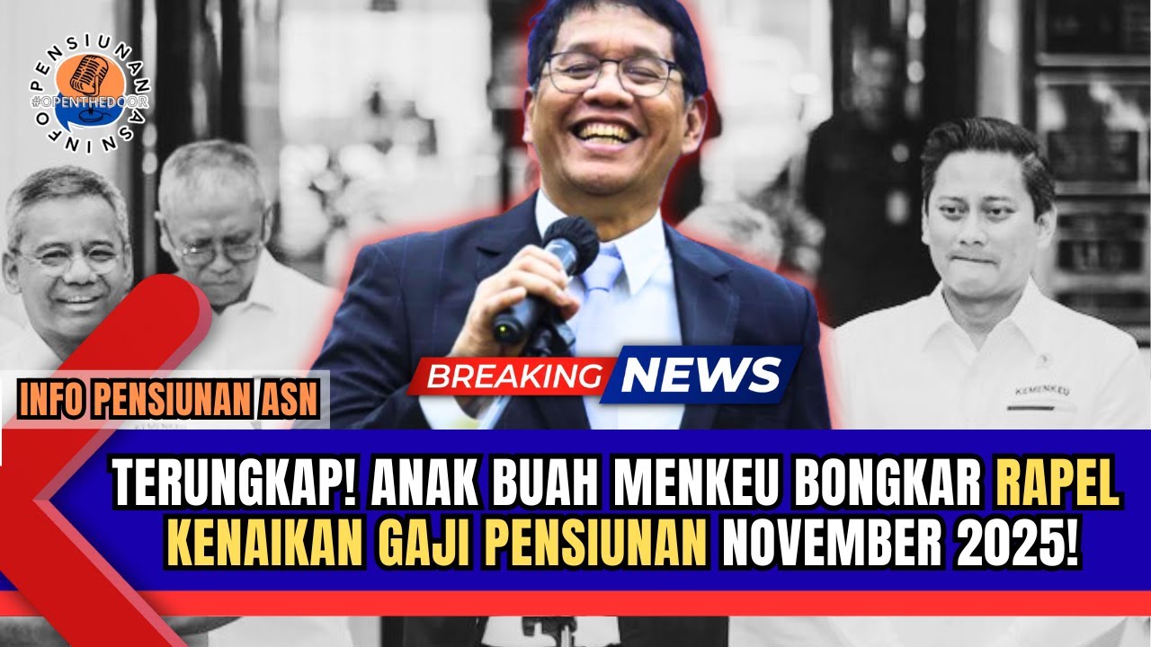 TERUNGKAP! ANAK BUAH MENKEU BONGKAR RAPEL KENAIKAN GAJI PENSIUNAN NOVEMBER 2025!