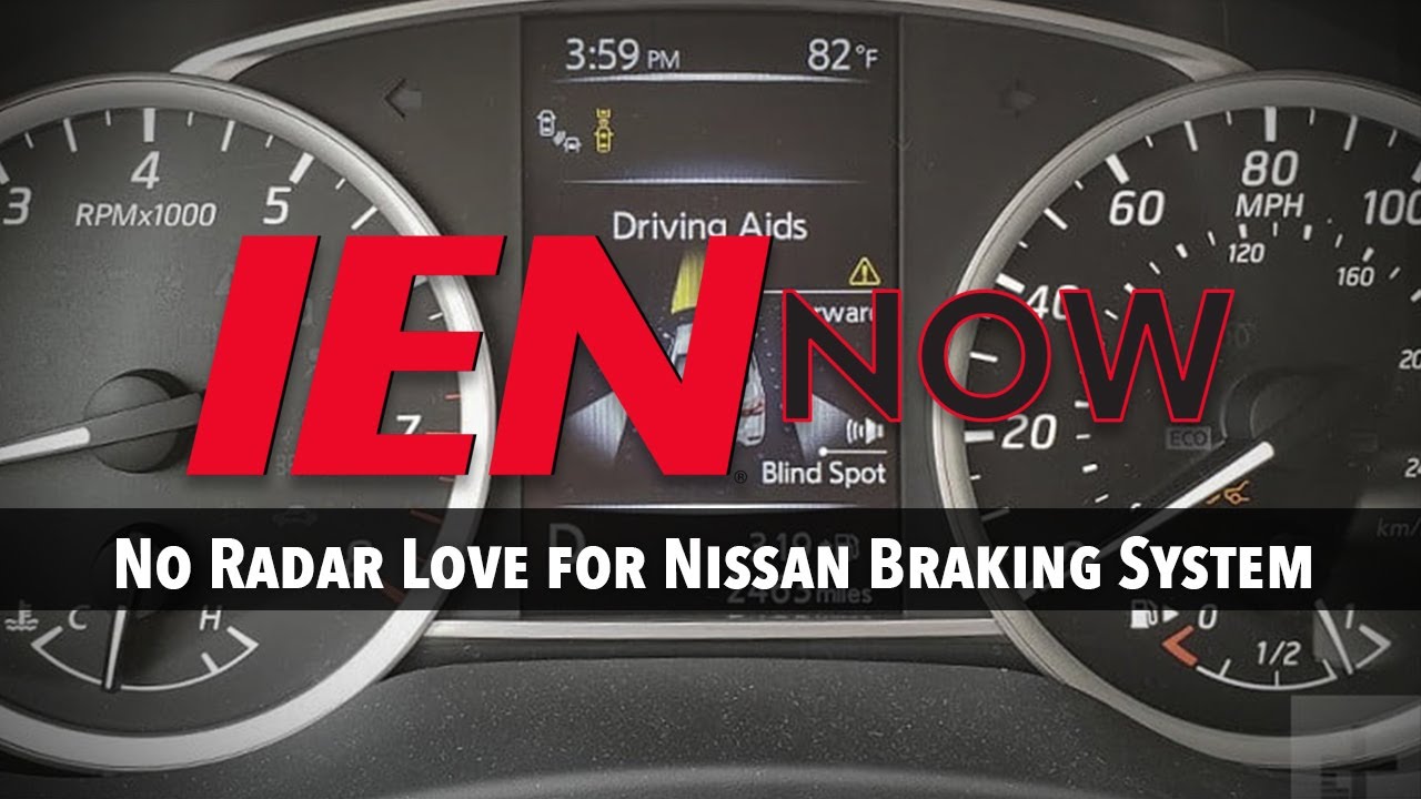 IEN NOW: No Radar Love for Nissan Braking System