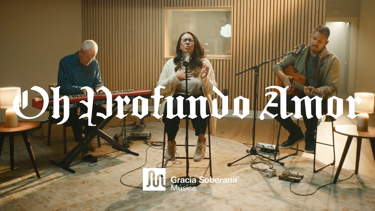 Oh Profundo Amor - Gracia Soberana Música (Video Oficial)