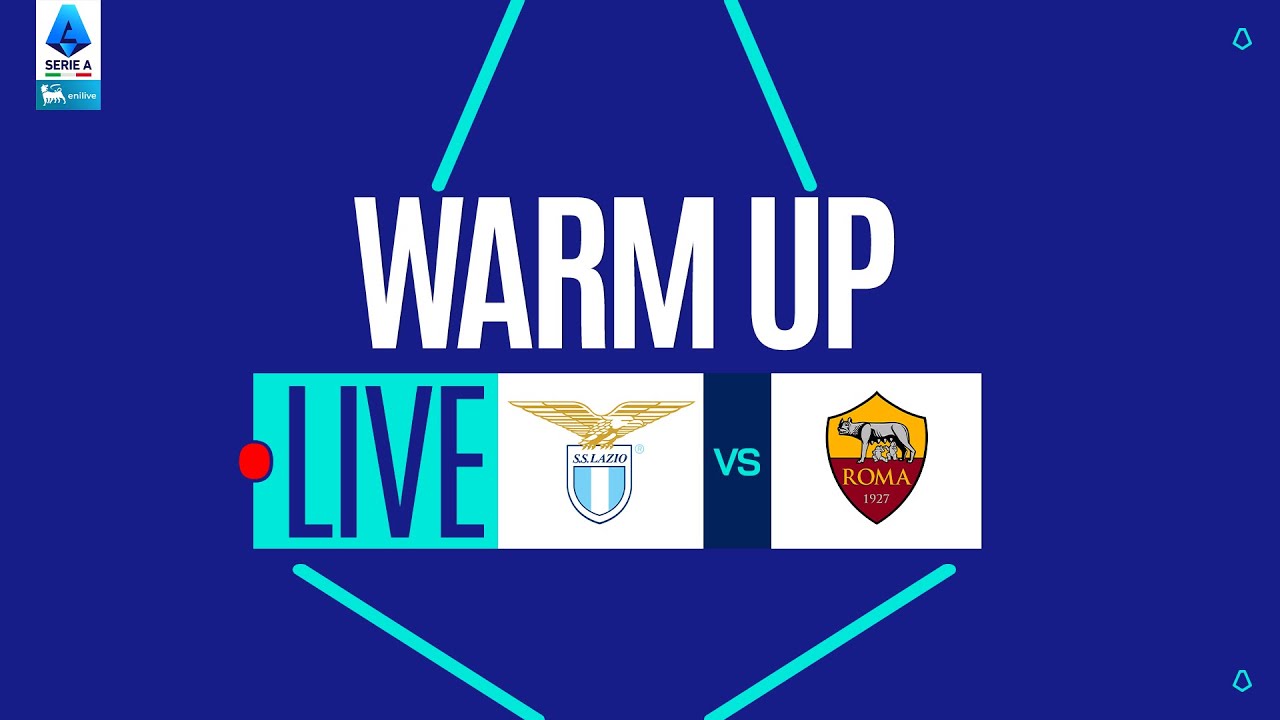 🔴 LIVE | Warm up | LAZIO-ROMA | Serie A Enilive 2025/26