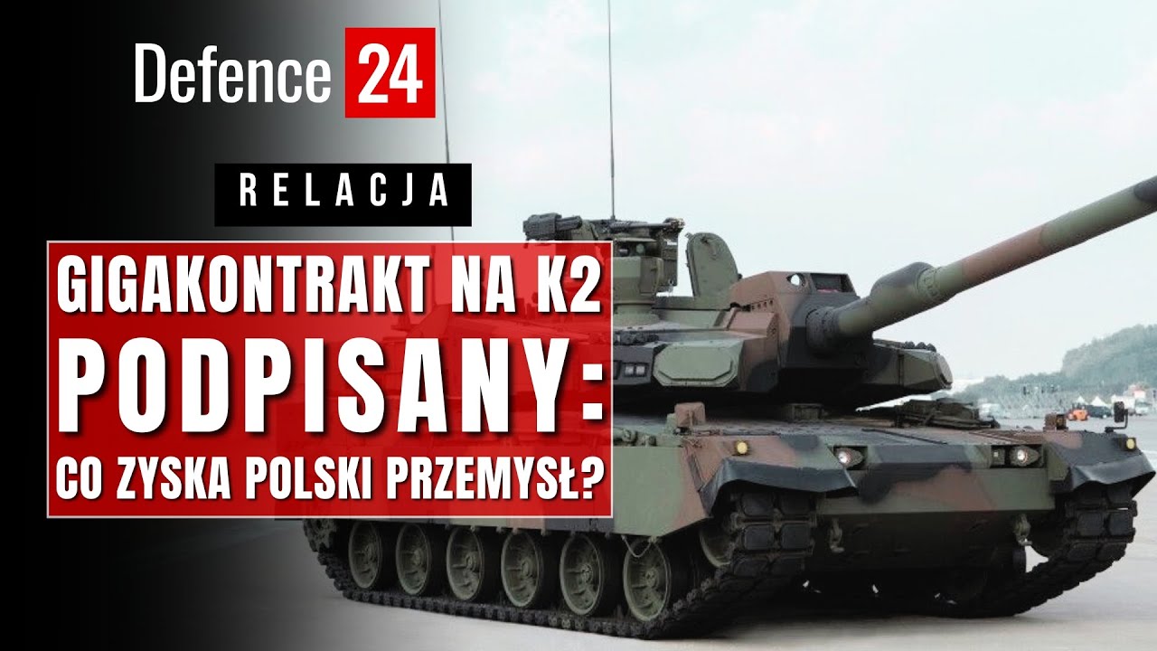 Gigakontrakt na K2 podpisany: co zyska polski przemysł?