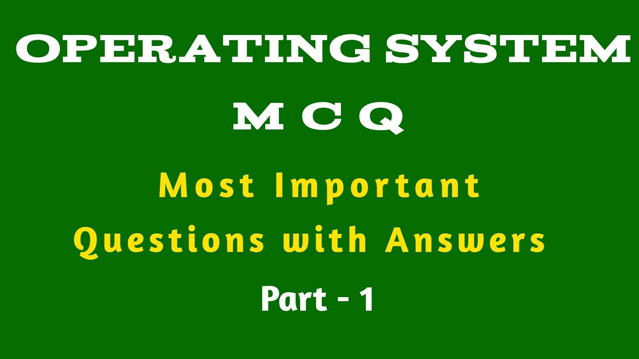 OS MCQs Part-1 | OS MCQ Questions and Answers | Operating System