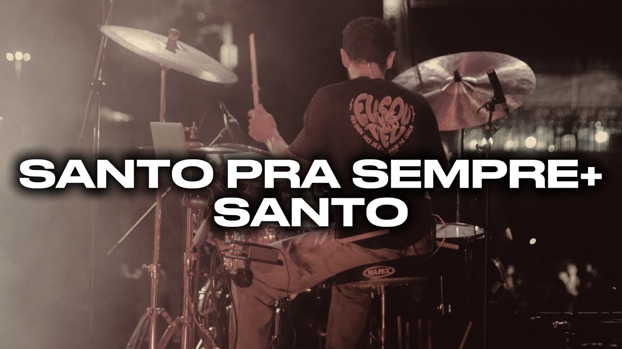 Drum Cam Santo Pra Sempre + Santo | @lucasfelipebtr 