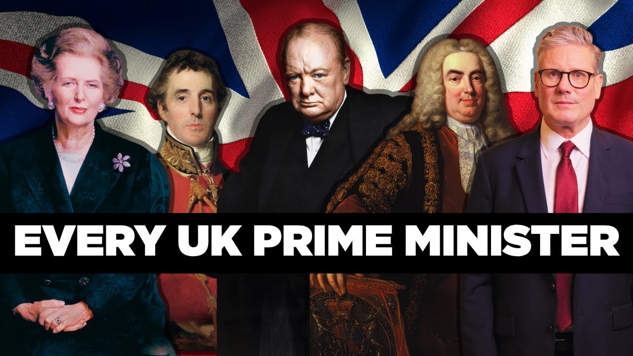 Every UK Prime Minister 1721-2025 - Walpole to Starmer - I Vow To Thee My Country/God Save The King