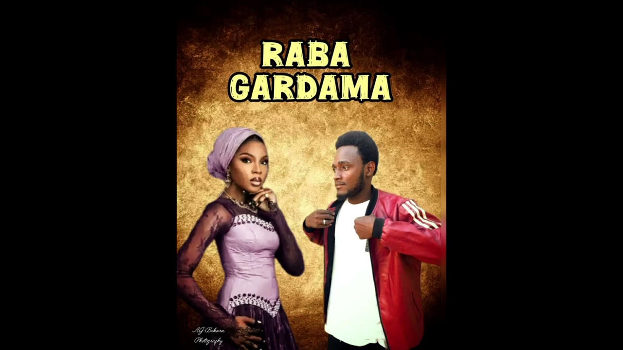Raba.gardama.oficil.udio byAlinuhu#kannywood
