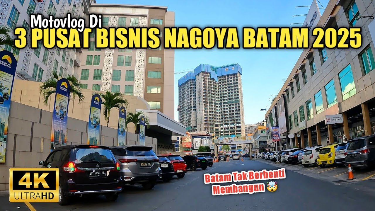 3 KAWASAN BISNIS TERBESAR Di NAGOYA BATAM | Dari Kawasan Yang Tua Sampai Kawasan Terbaru