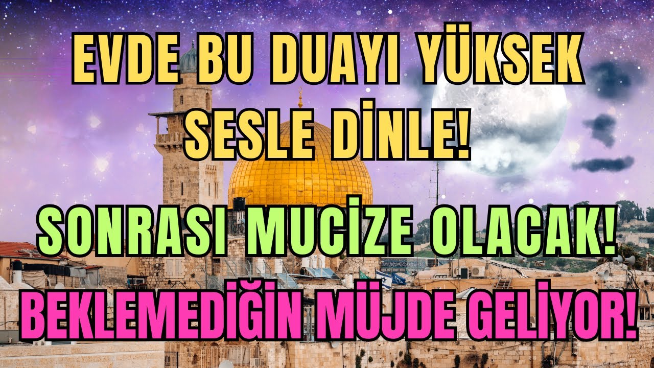 EVDE BU DUAYI YÜKSEK SESLE DİNLE |ALLAH’IN İZNİYLE SONRASI MUCİZE VE MÜJDE🌸💖🤲