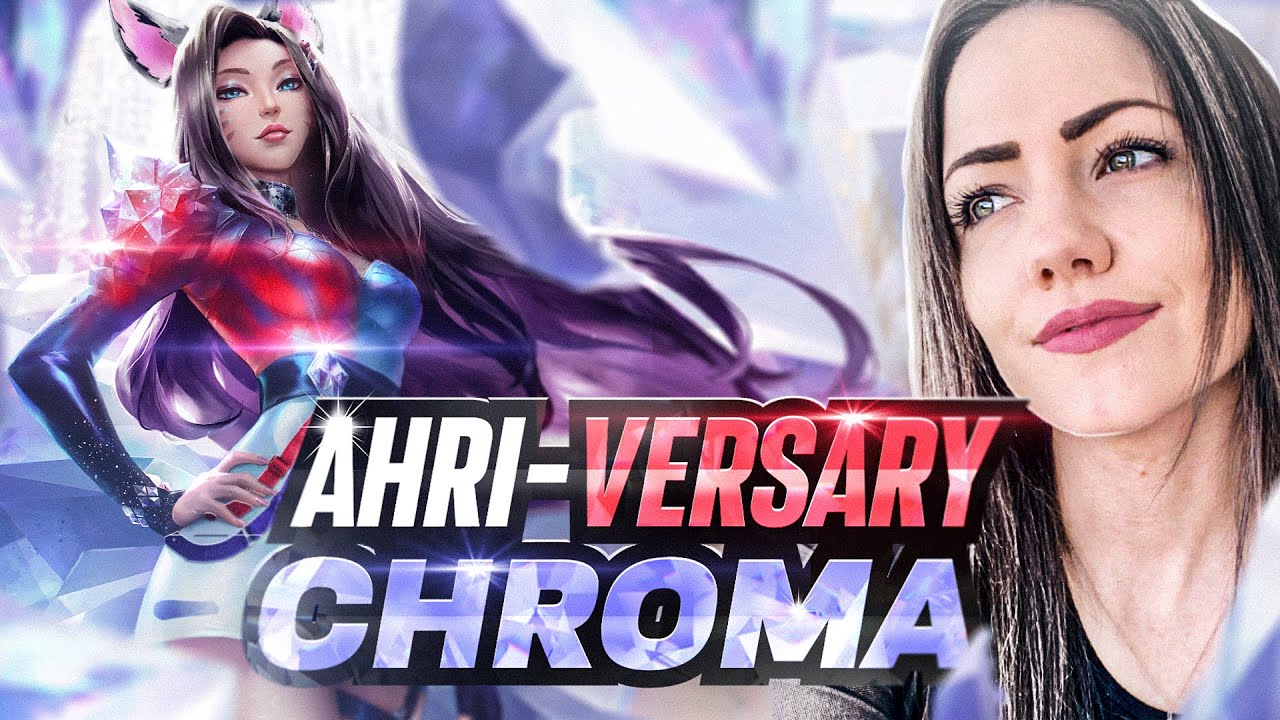 AHRI-VERSARY CHROMAAAA!