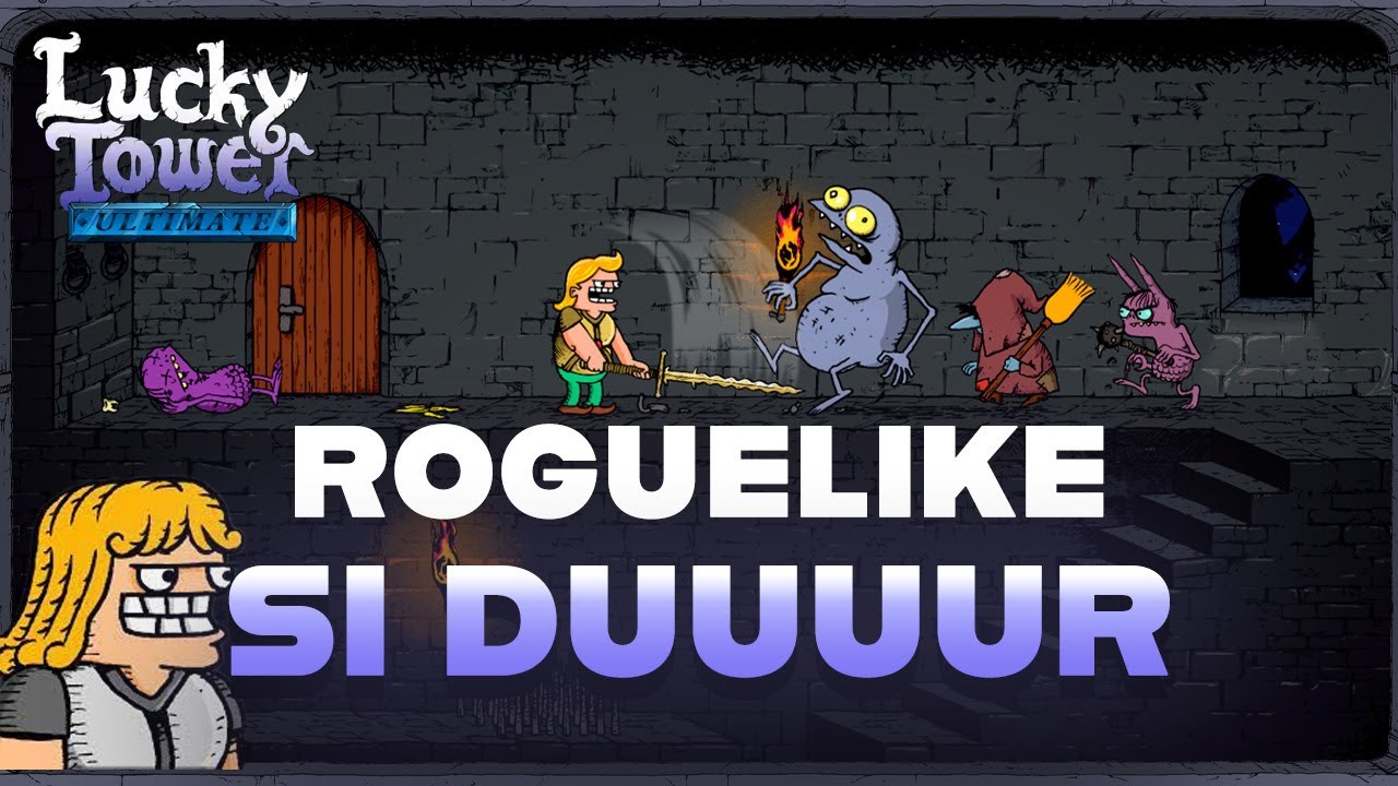 ROGUELIKE SI DUUUUUR - LUCKY TOWER