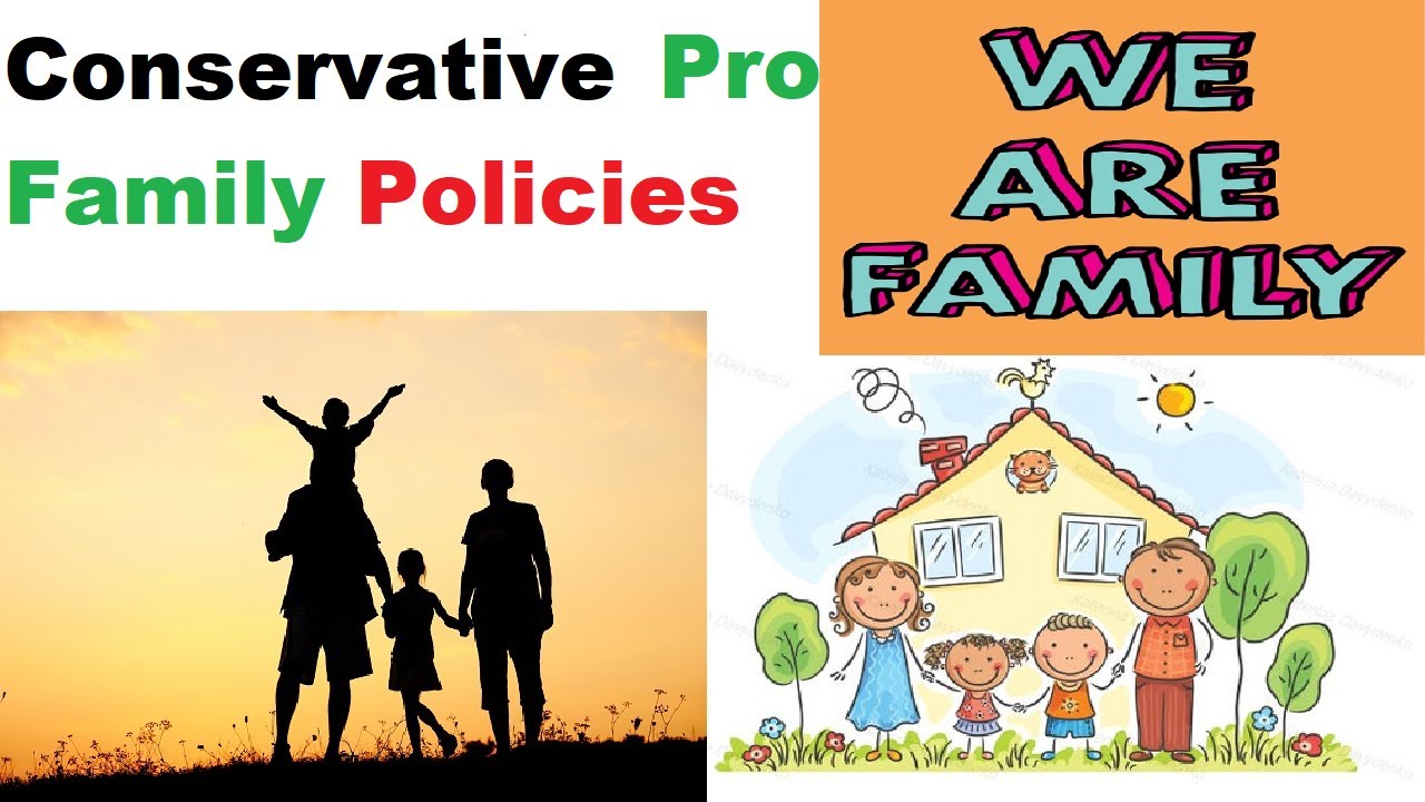 Conservative and Nationalistic Pro Family Polices