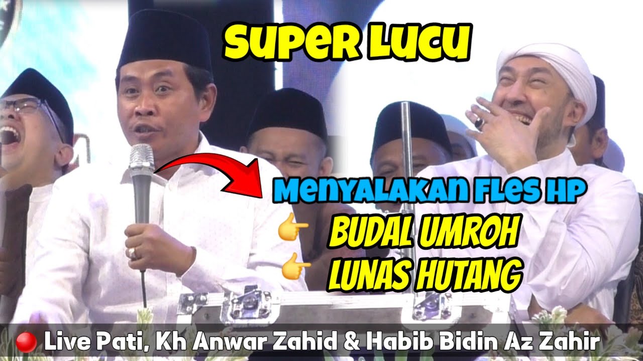KH Anwar Zahid Satu Panggung Habib Bidin Live Az Zahir Di Pati Super Lucu Terbaru 2025