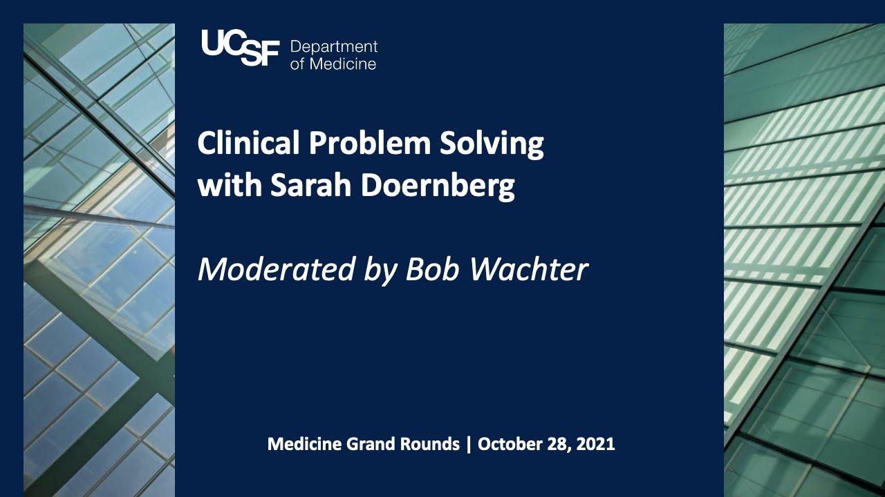 Clinical Problem Solving with Sarah Doernberg