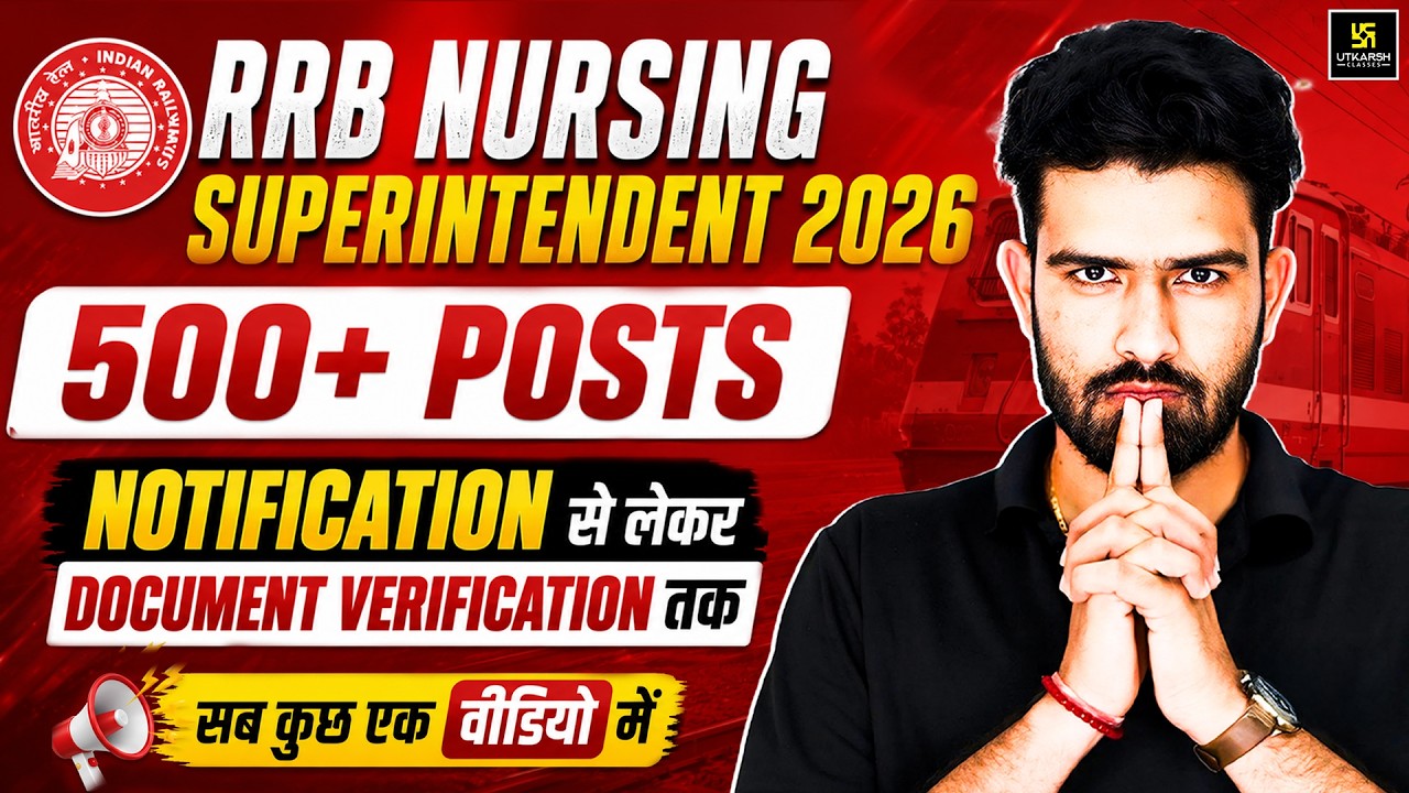 RRB Nursing Superintendent Vacancy 2026 | Notification to Document Verification Complete Details
