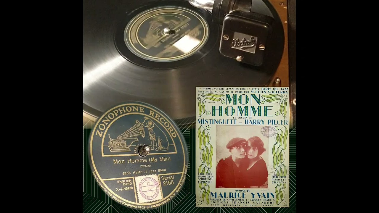 MON HOMME - Jack Hylton's Jazz Band 1921 , My Man , Zonophone Rec.2155 