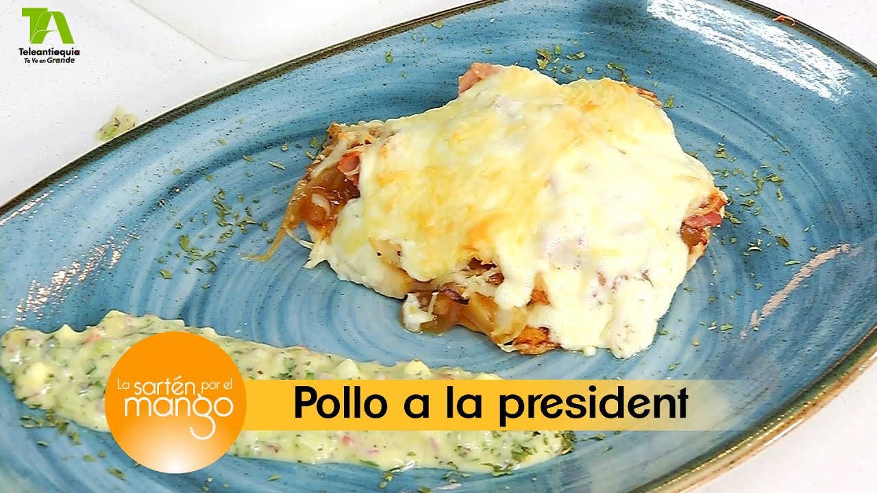 La Sartén por el Mango, Pollo a la president - Teleantioquia