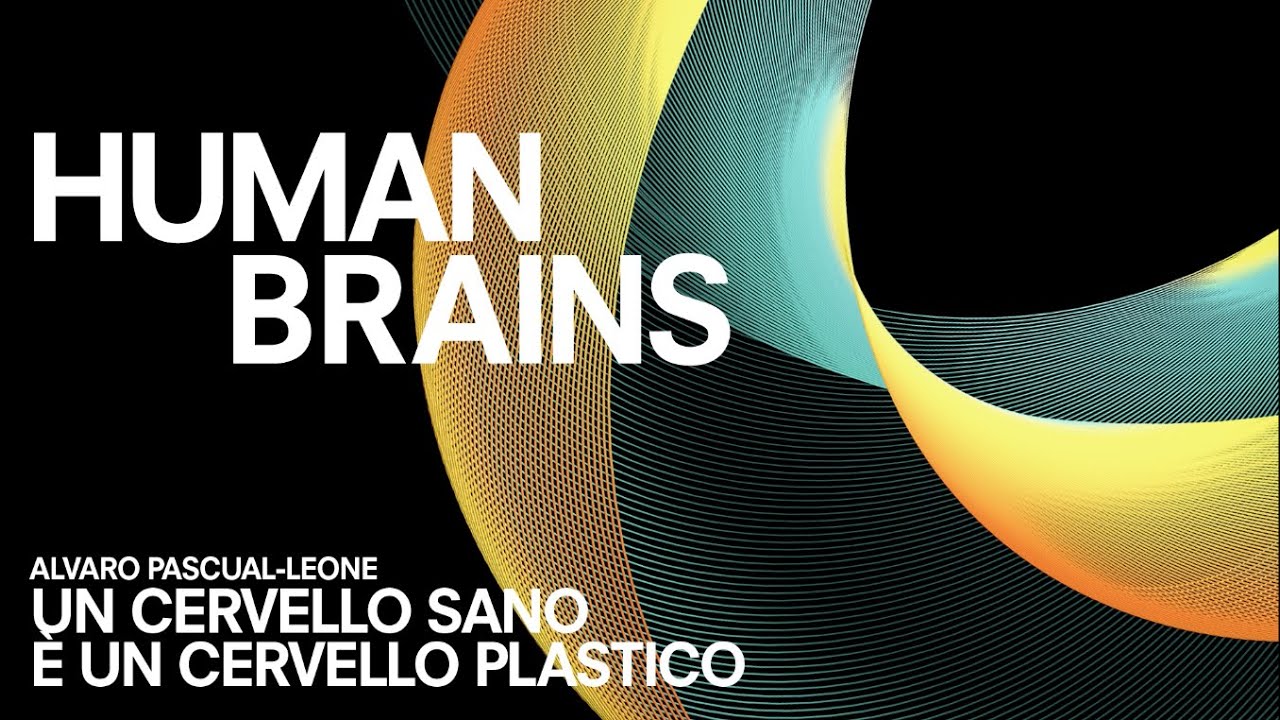 CONVERSAZIONE #5 | Alvaro Pascual-Leone | Un cervello sano è un cervello plastico