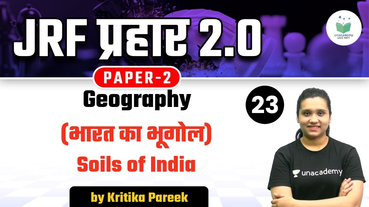 03:00 PM - NTA UGC NET 2021 | Geography by Kritika Pareek | Soils of India