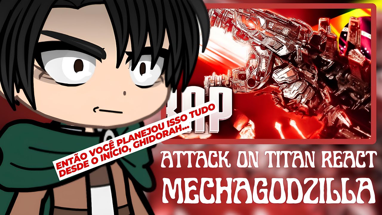 Attack On Titan React ao Rap do MechaGodzilla | A Resposta da Humanidade | (Papyrus Da Batata)