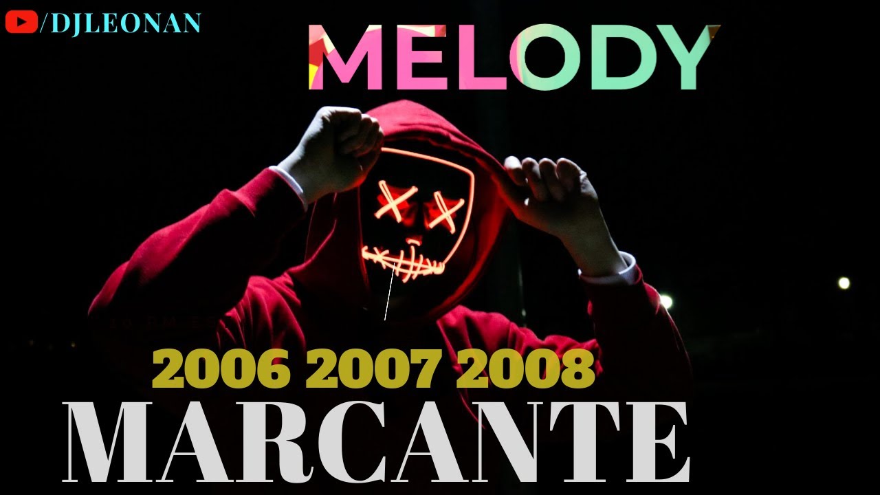 MELODY MARCANTE 2006 2007 2008 (SET ESPECIAL)