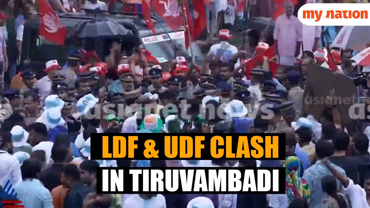 LDF vs UDF: Violent Clashes Erupt in Tiruvambadi During Election Campaign