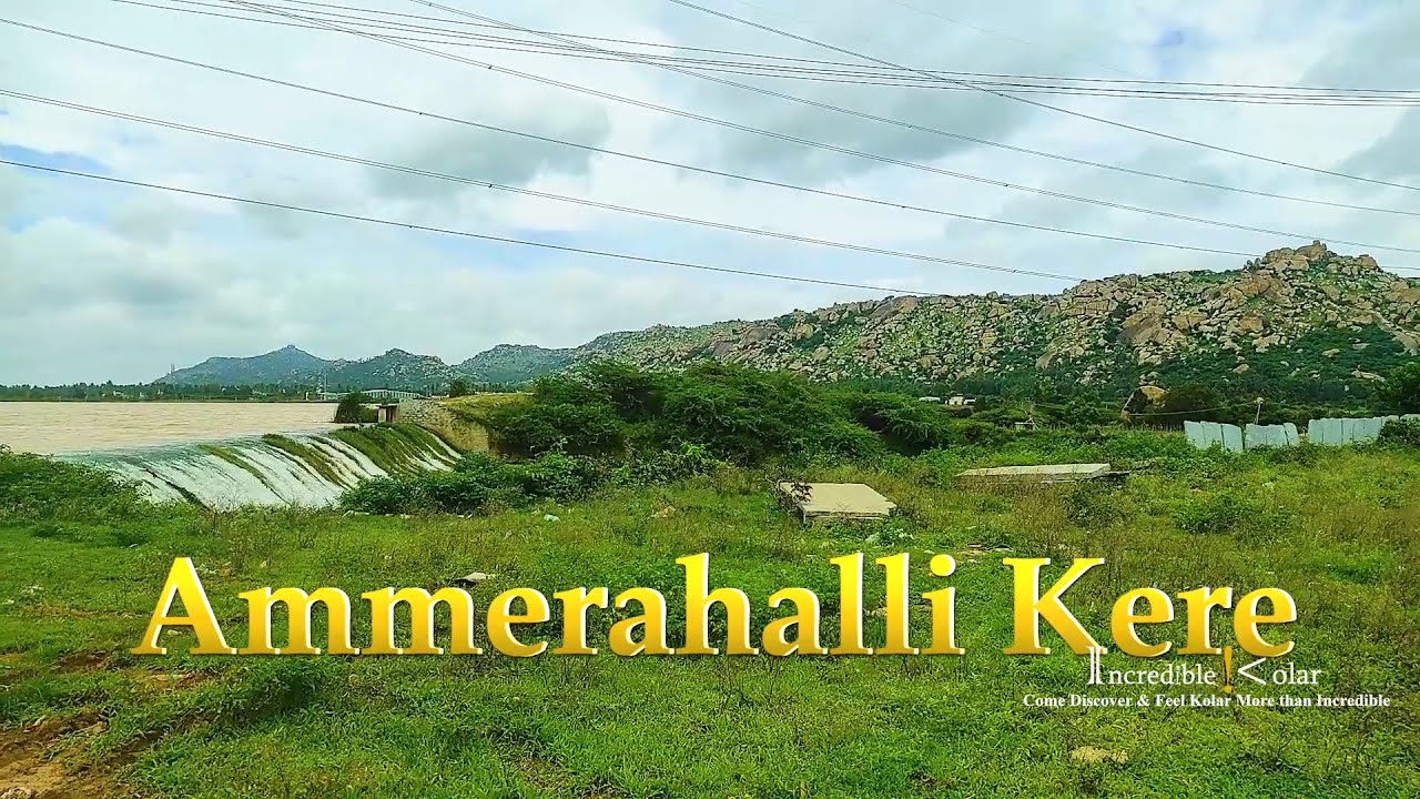 Ammerahalli Kere | KOLAR | PALAR RIver | Lake side Mountain View