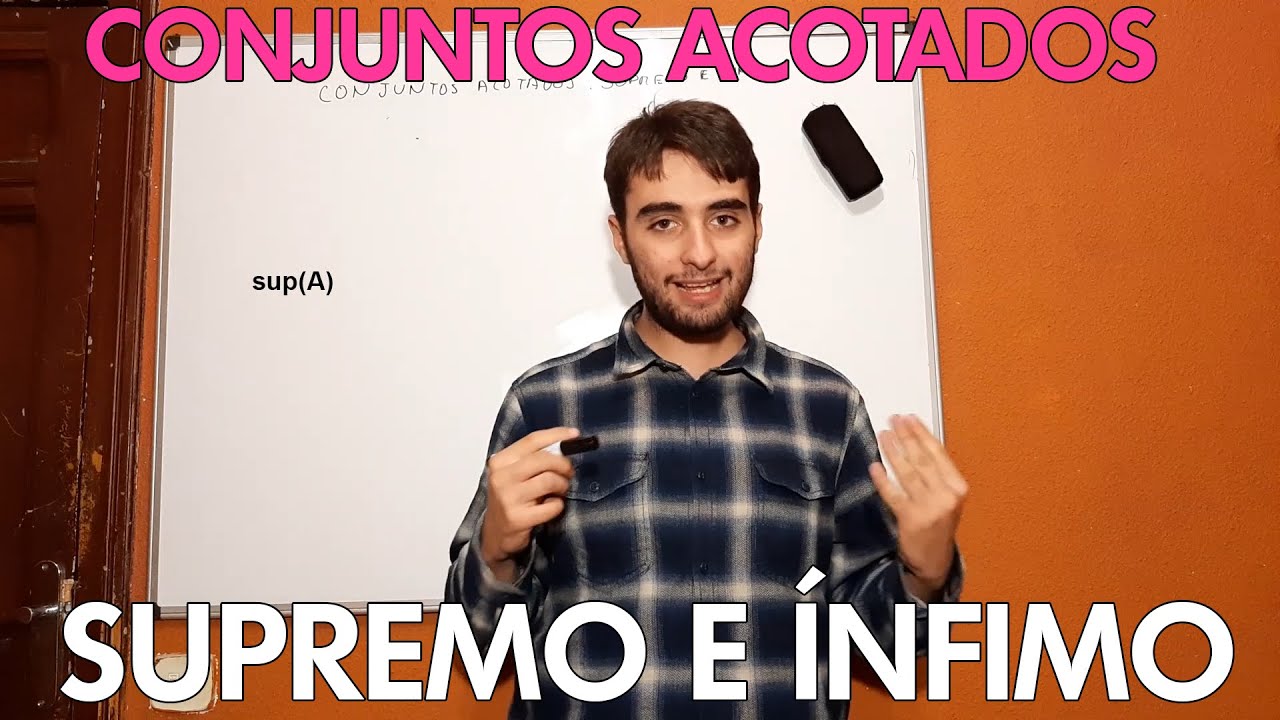 COTAS DE UN CONJUNTO: SUPREMO E ÍNFIMO | TEORÍA DE CONJUNTOS MR PLANCK