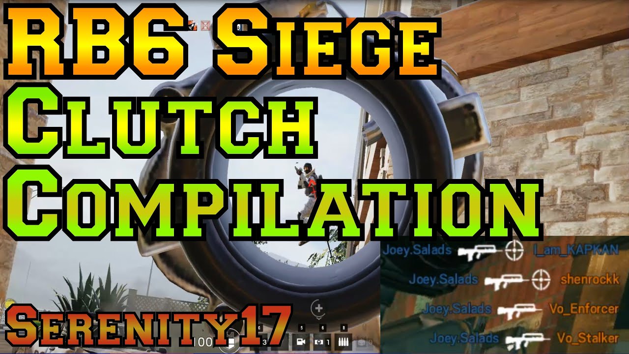 Clutch Compilation / Highlights - Rainbow Six Siege