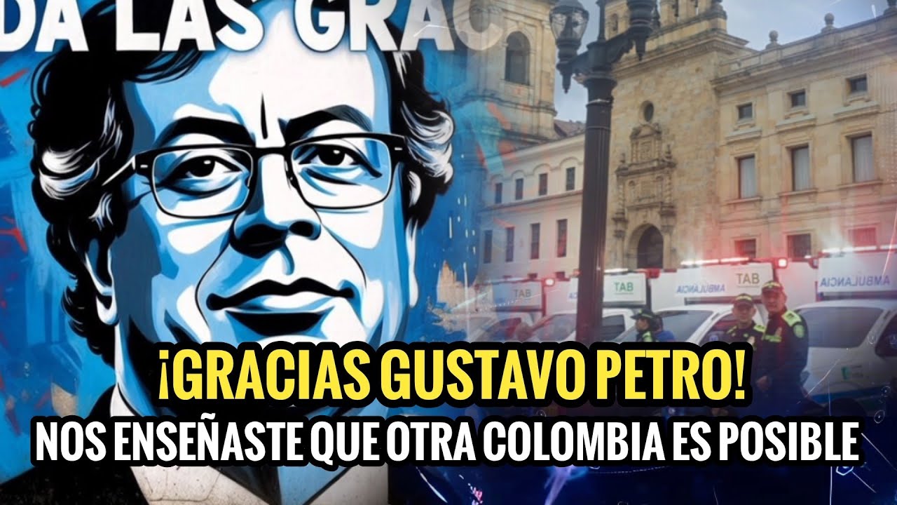 🔴¡GRACIAS GUSTAVO PETRO! NOS ENSEÑASTE QUE OTRA COLOMBIA ES POSIBLE. 💙🇨🇴
