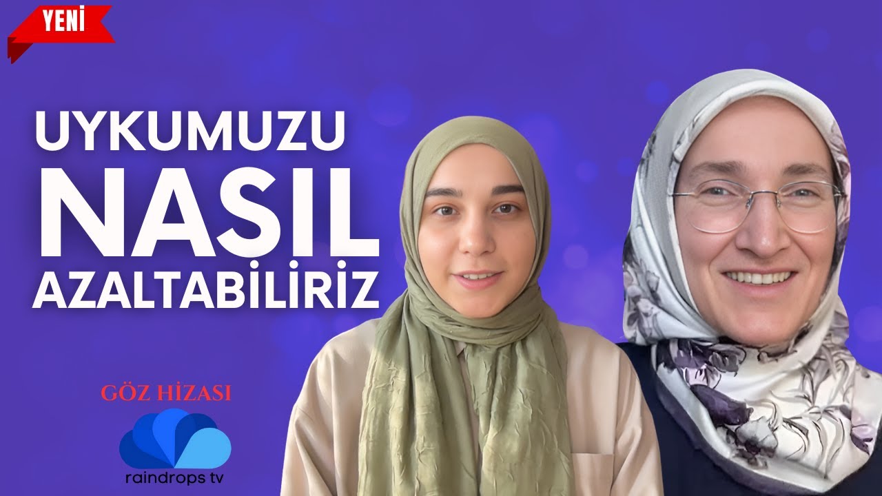 Uykumuzu Nasıl Azaltabiliriz? I Göz Hizasi  I  Emine Eroğlu - Asuman Çelik
