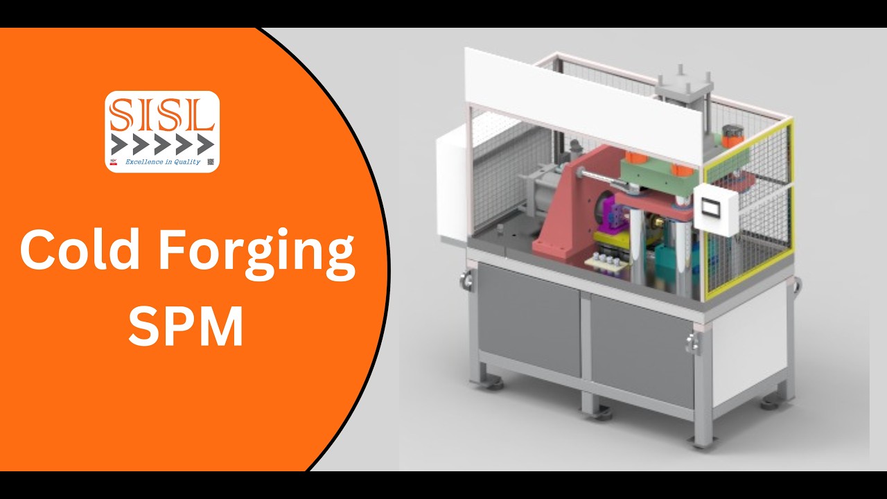 Cold Forging SPM | High Precision Special Purpose Machine (SPM)