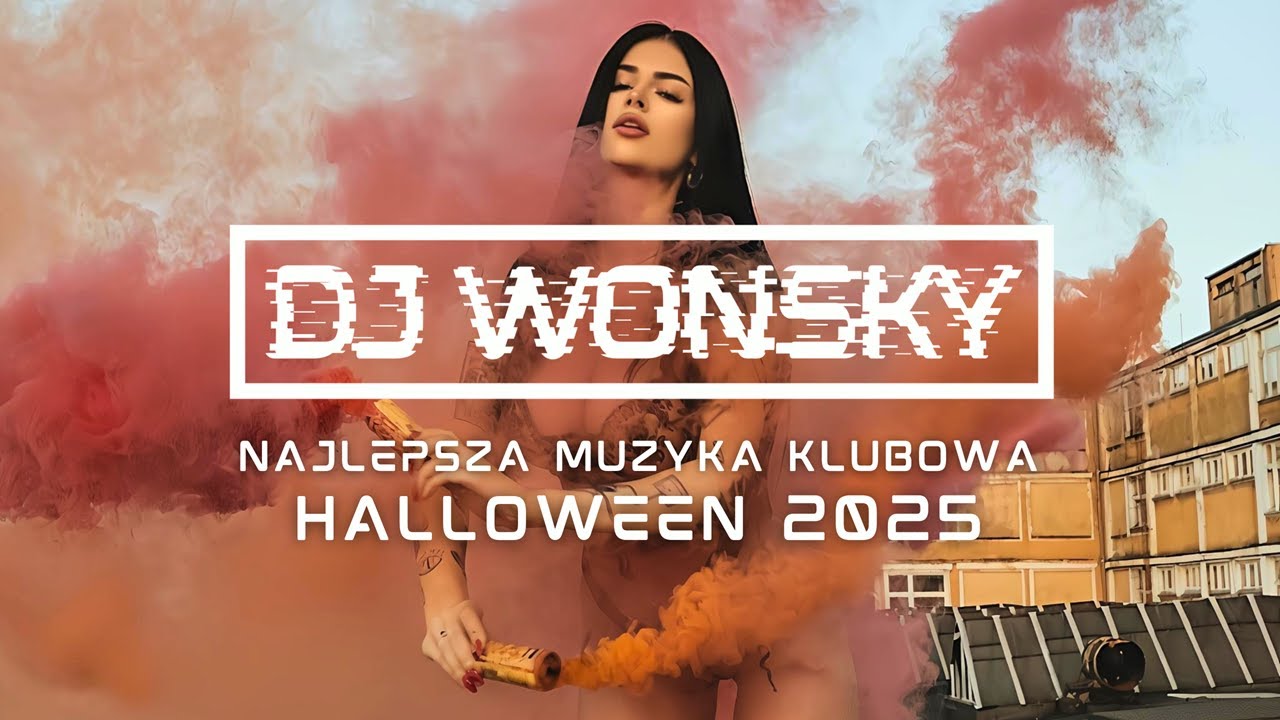 🔥🎃 HALLOWEEN 2025 🎃🔥 NAJLEPSZA MUZYKA KLUBOWA 🤯🔥 VOL.19 🔥😵 PAŹDZIERNIK 2025 😵🔥 DJ WONSKY MIX 🔥😈