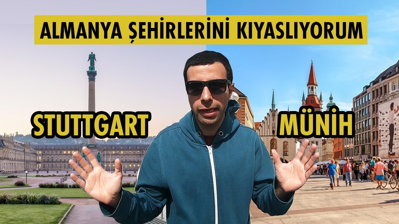 Stuttgart ve Münih'i Kıyasladım: Almanya'da Yaşam Kalitesi ve Giderler