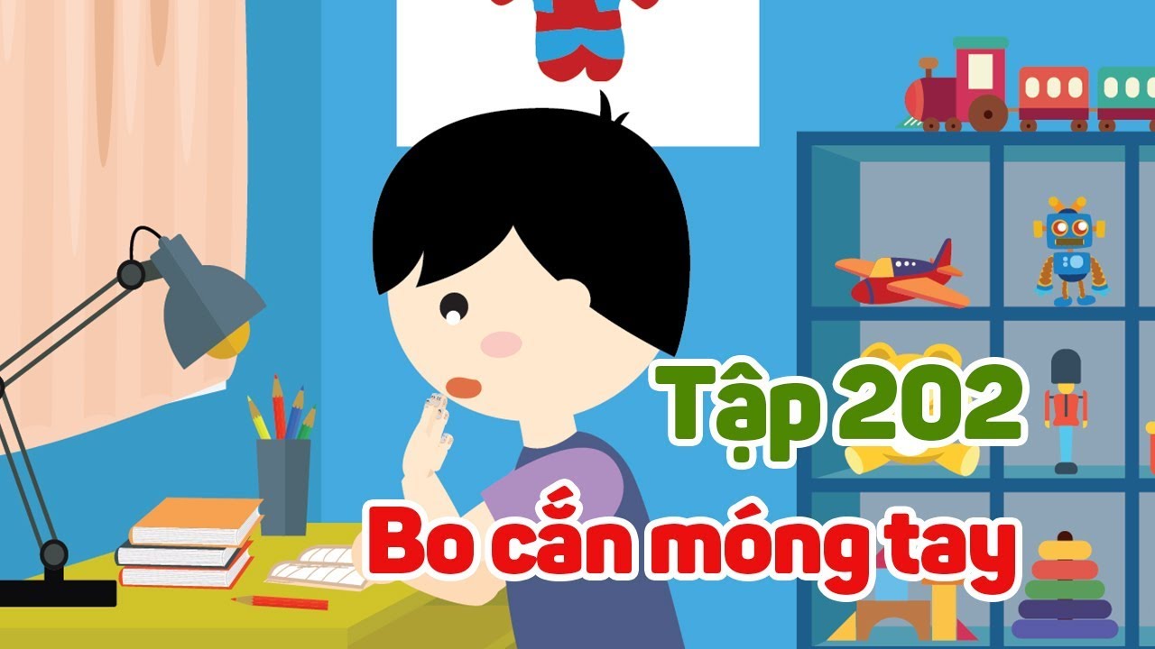 Tập 202 - Bo cắn móng tay