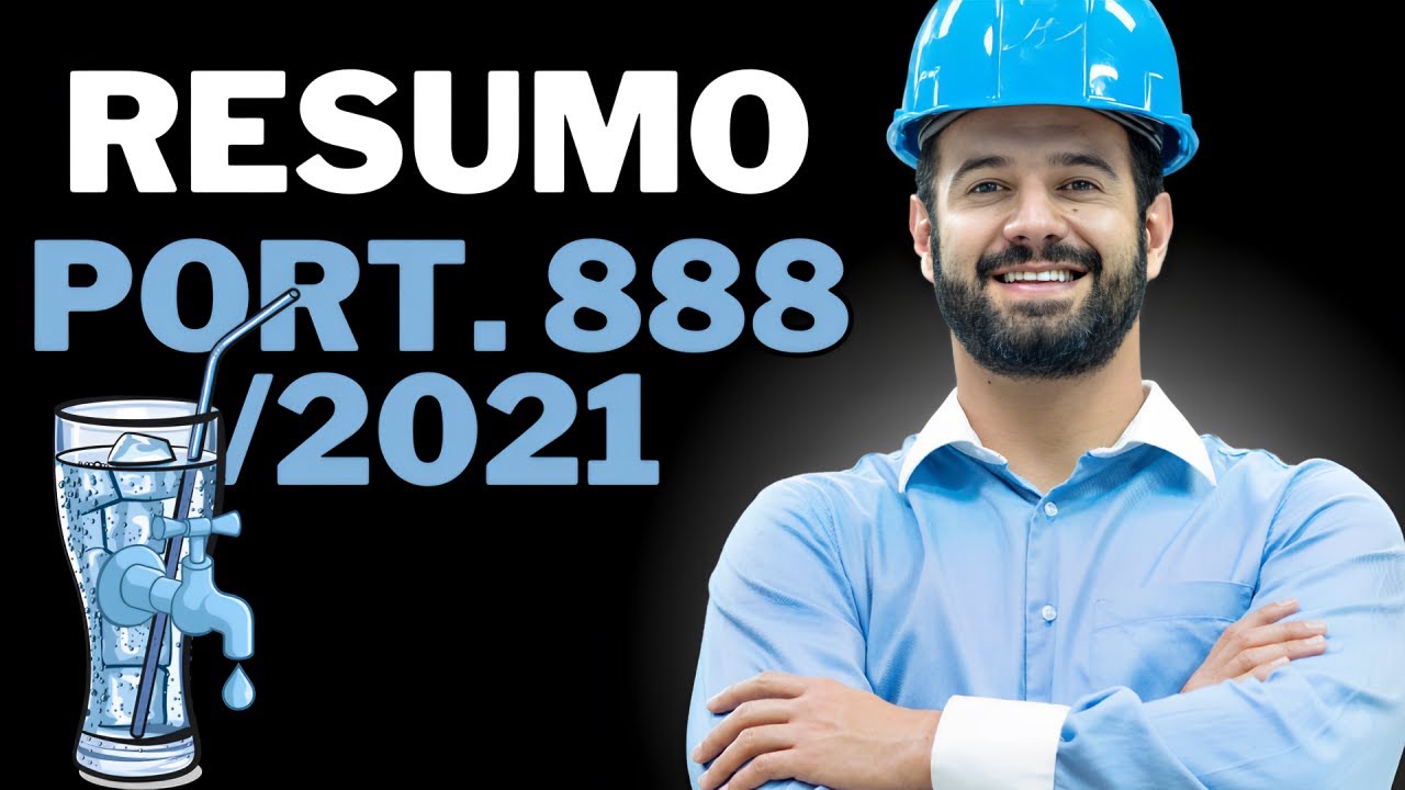 RESUMO RÁPIDO  - Qualidade da ÁGUA para CONSUMO HUMANO  - PORT.  888/2021