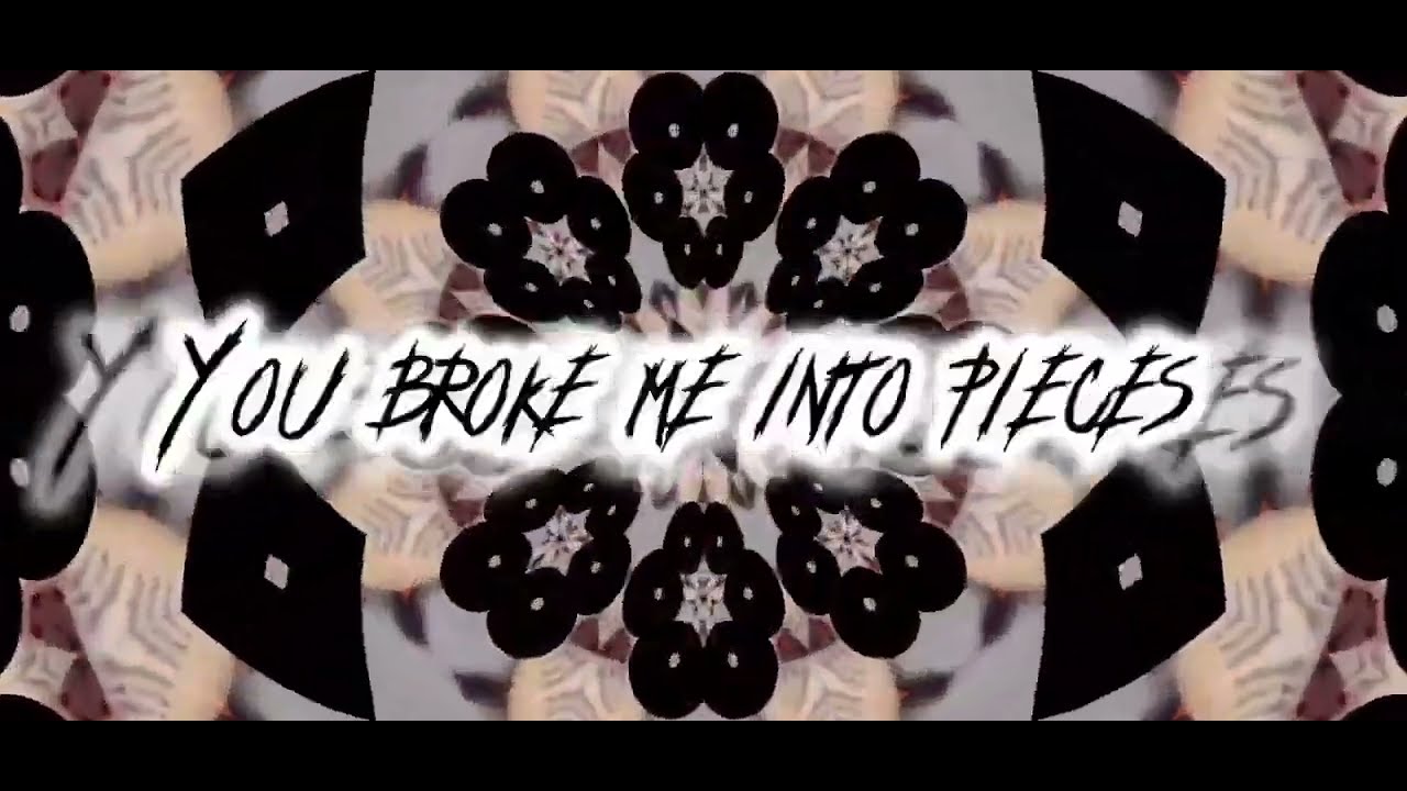 Drepgot - Broke Me into Pieces