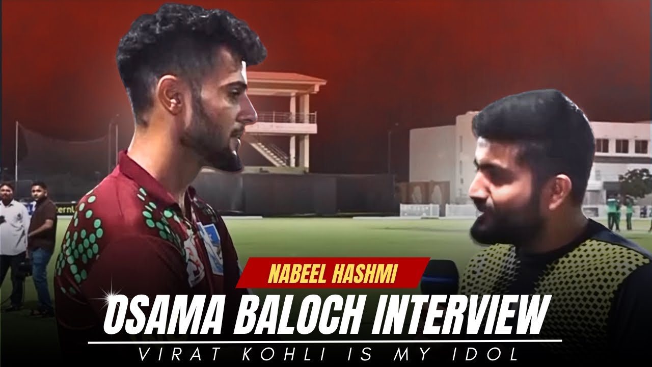 Osama Baloch Interview | Virat Kohli Is My Idol