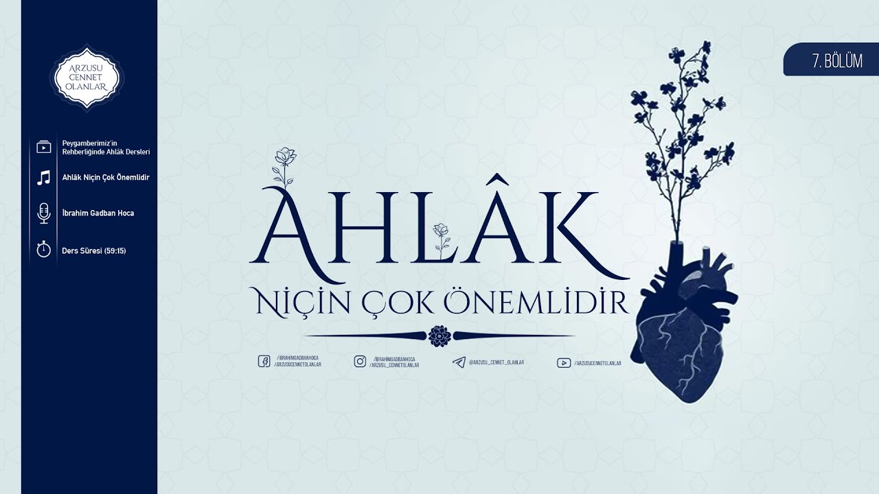 Ahlâk Niçin Çok Önemlidir | İbrahim Gadban Hoca