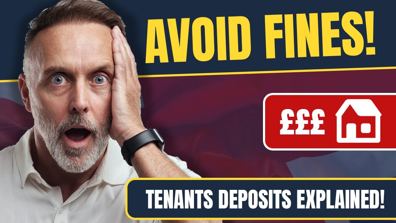 AVOID Fines! What Every UK Landlord Must Know About Tenant Deposits
