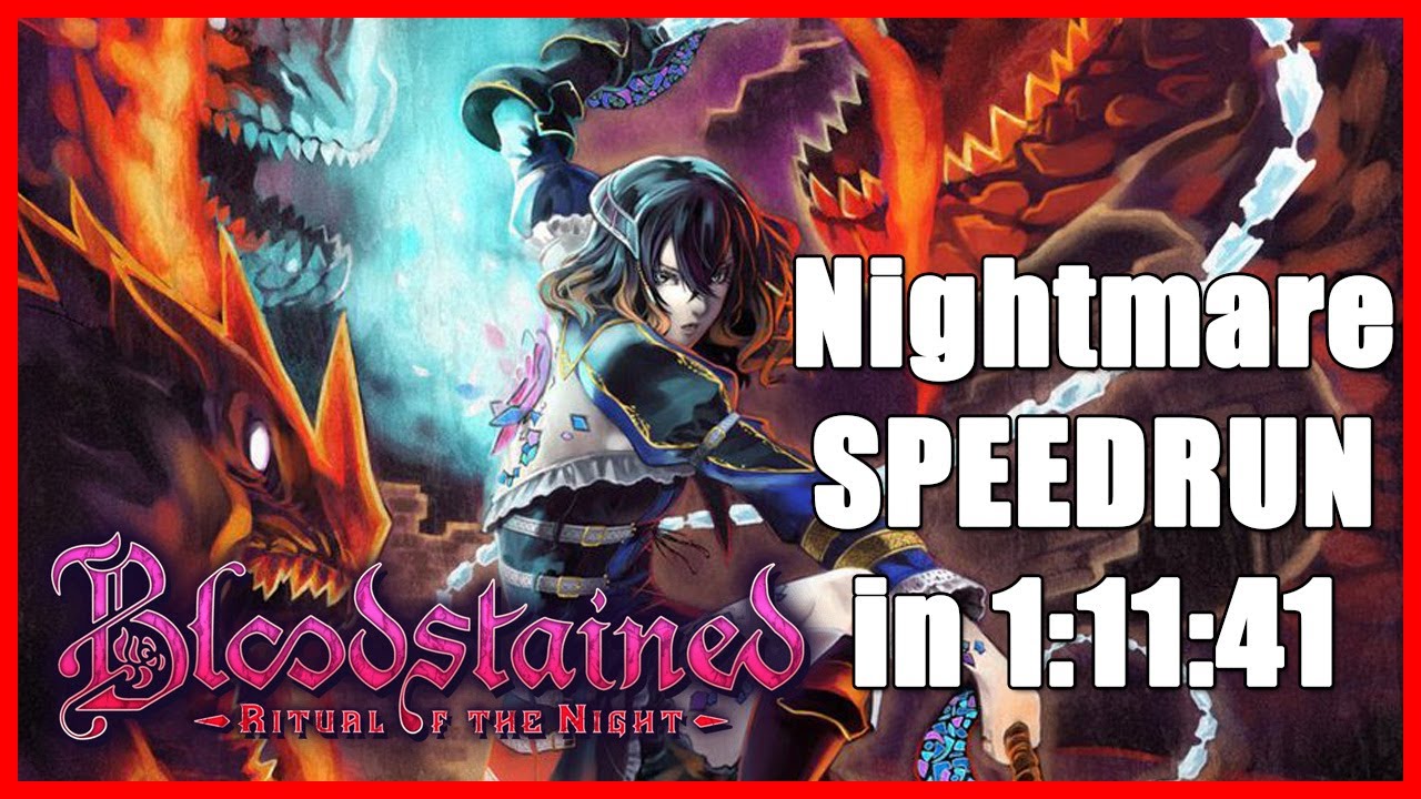 [WR] Bloodstained: RotN - NIGHTMARE Speedrun in 1:11:41 (No Major Glitches)