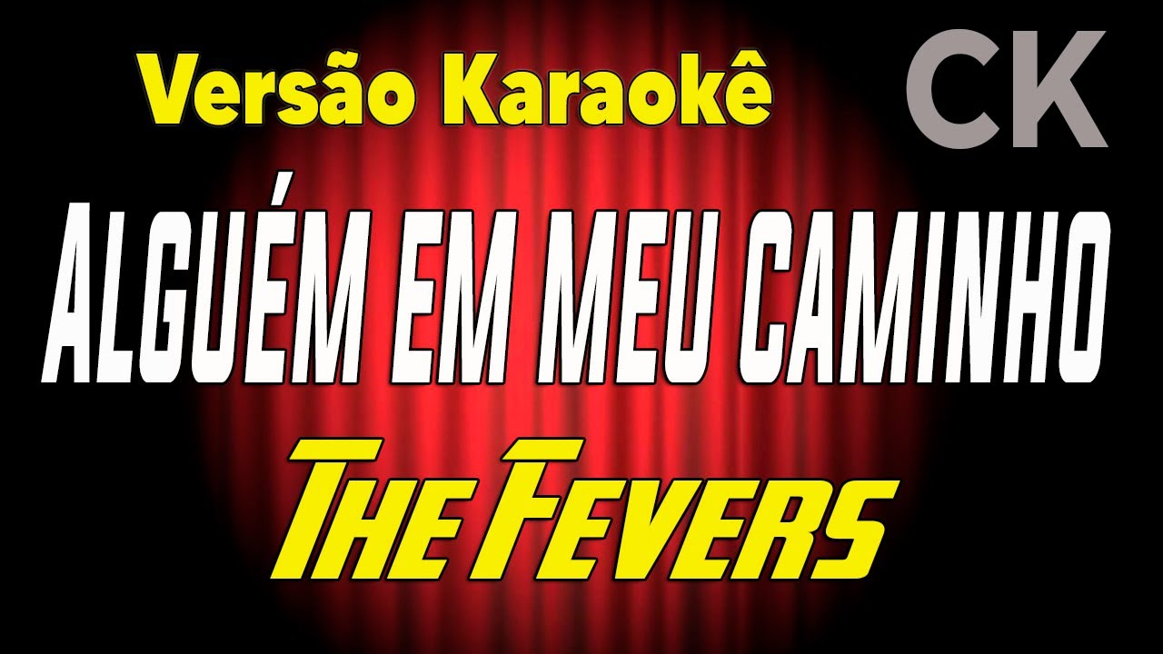 The Fevers Alguém em meu caminho Karaokê