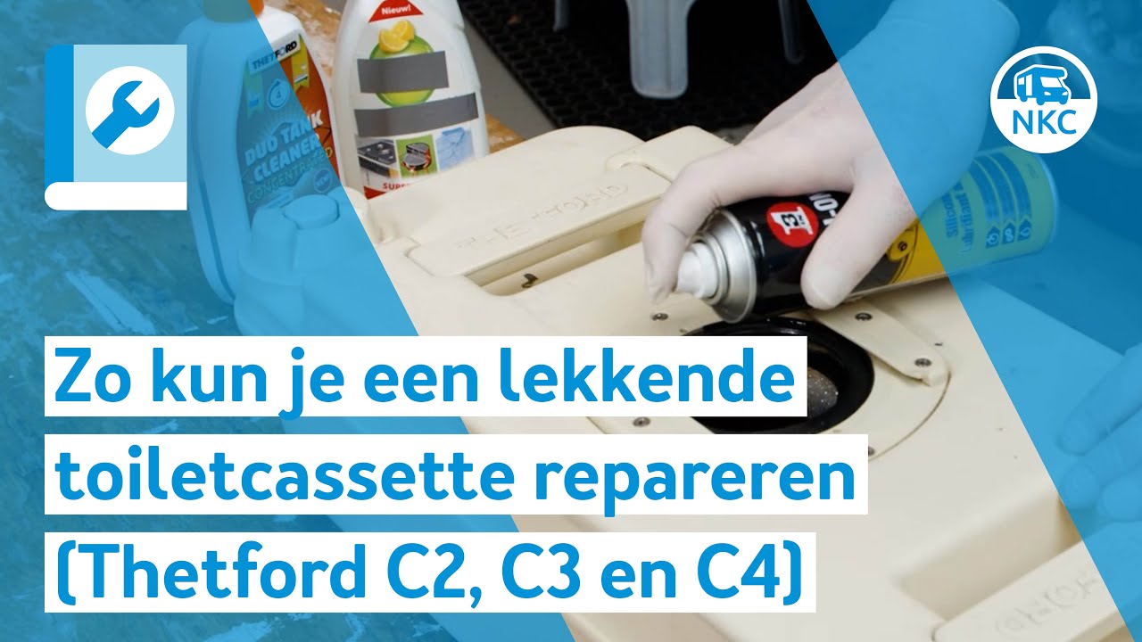 NKC - Zo kun je een lekkende toiletcassette repareren (Thetford C2, C3 en C4)