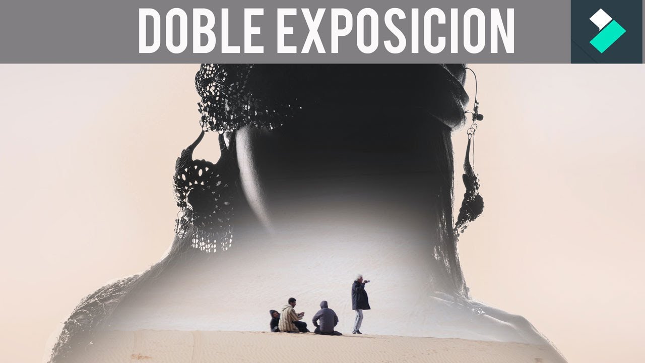 Doble Exposicion con Filmora X