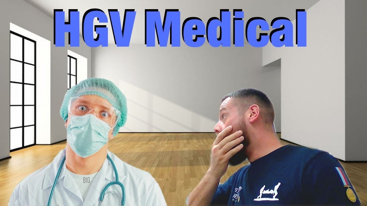 What Happened On My HGV Medical?